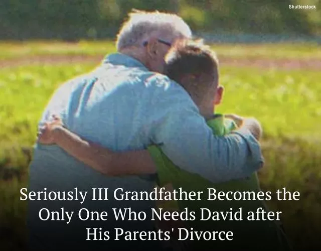 Seriously Ill Grandfather Becomes the Only One Who Needs David after His Parents’ Divorce — Story of the Day