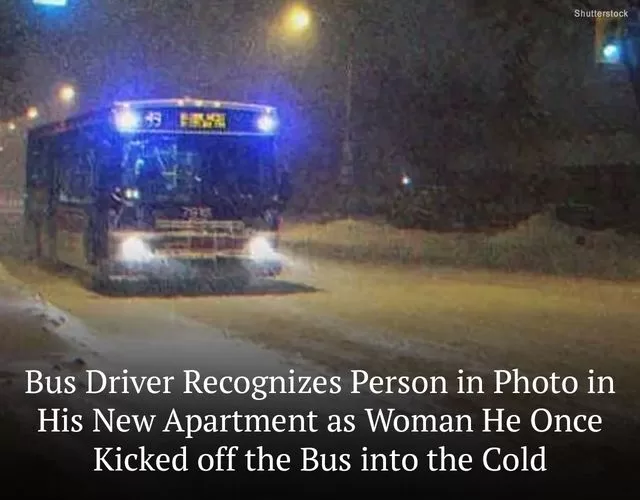 Bus Driver Finds in His New Apartment Photo of Woman He Once Kicked off the Bus into the Cold – Story of the Day