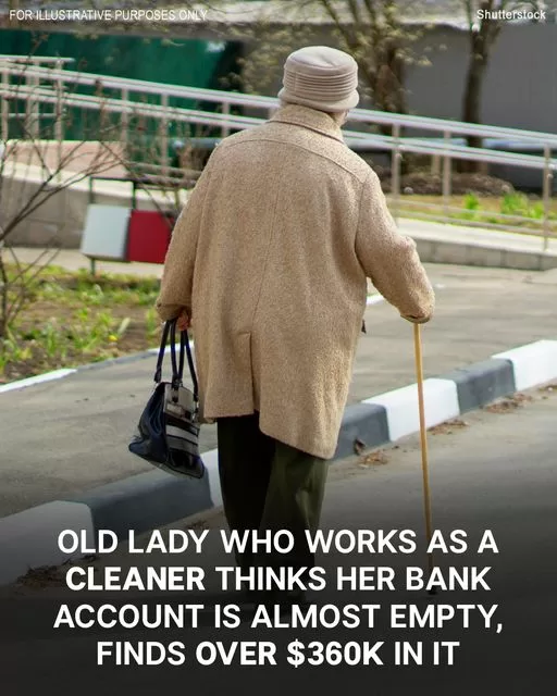 Old Lady Who Works as a Cleaner Thinks Her Bank Account Is Almost Empty, Finds over $360K in It – Story of the Day